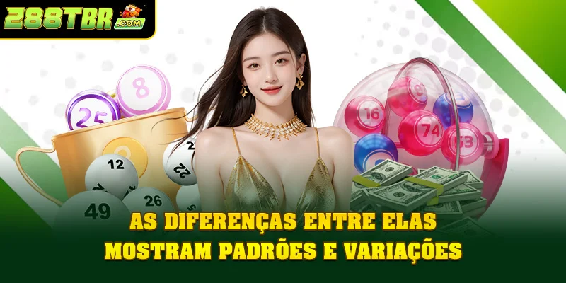 As diferenças entre elas mostram padrões e variações