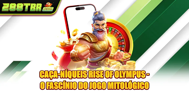 Caça-níqueis Rise Of Olympus - O Fascínio Do Jogo Mitológico